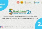 SPARK INCUBATION CENTER TO HOST THE FIRST HACKATHON OF 2023 IN MADHYA PRADESH “BUNDELKHAND SPARK HACKATHON 2.0”