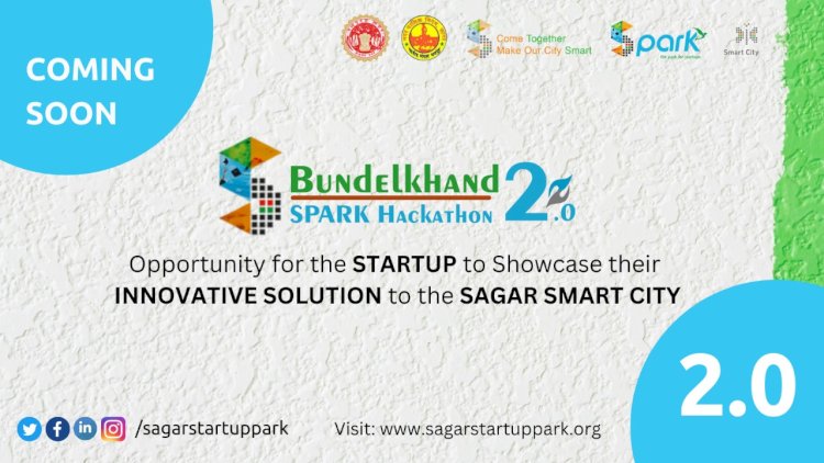 SPARK INCUBATION CENTER TO HOST THE FIRST HACKATHON OF 2023 IN MADHYA PRADESH “BUNDELKHAND SPARK HACKATHON 2.0”
