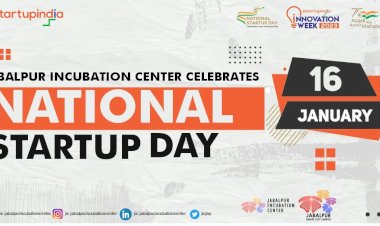 The Jabalpur Incubation Center celebrated National Startup Day with a Prodigious event.