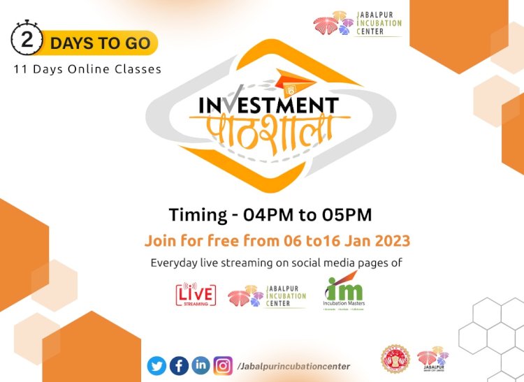 The New series of Jabalpur Incubation Center "Investment Pathshala"