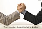 The Impact of Duopolies in the Startup Ecosystem: Weighing the Pros and Cons