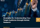 Decoding Your Customers: Strategies for Understanding Your Target Audience through Market Research