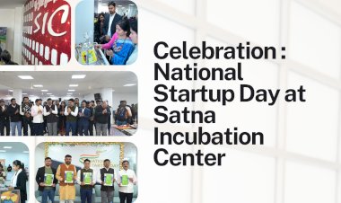 A Year of Milestones: Celebrating National Startup Day at Satna Incubation Center