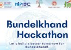 Bundelkhand Hackathon: Bridging Societal Problems with Startup Innovations