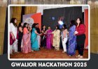 Gwalior Hackathon 2025 and the launch of Yashashwini Marked a New Milestone in Inclusive Entrepreneurship.