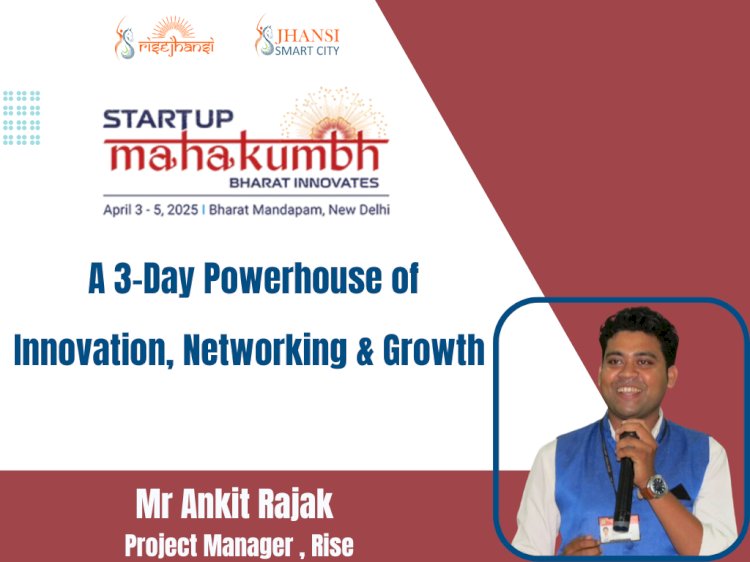 Startup Mahakumbh 2025 – The Kumbh Mela of Entrepreneurs & Investors