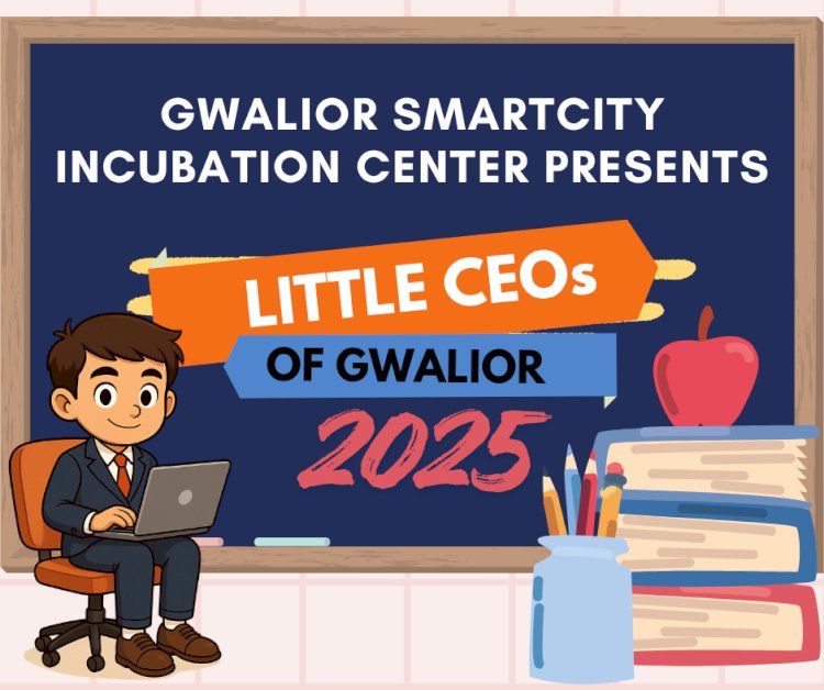Gincube | Little CEOs of Gwalior – Building Future Innovators