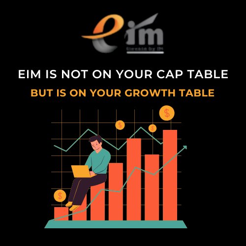 EIM Is Not on Your Cap Table — But Is on Your Growth Table