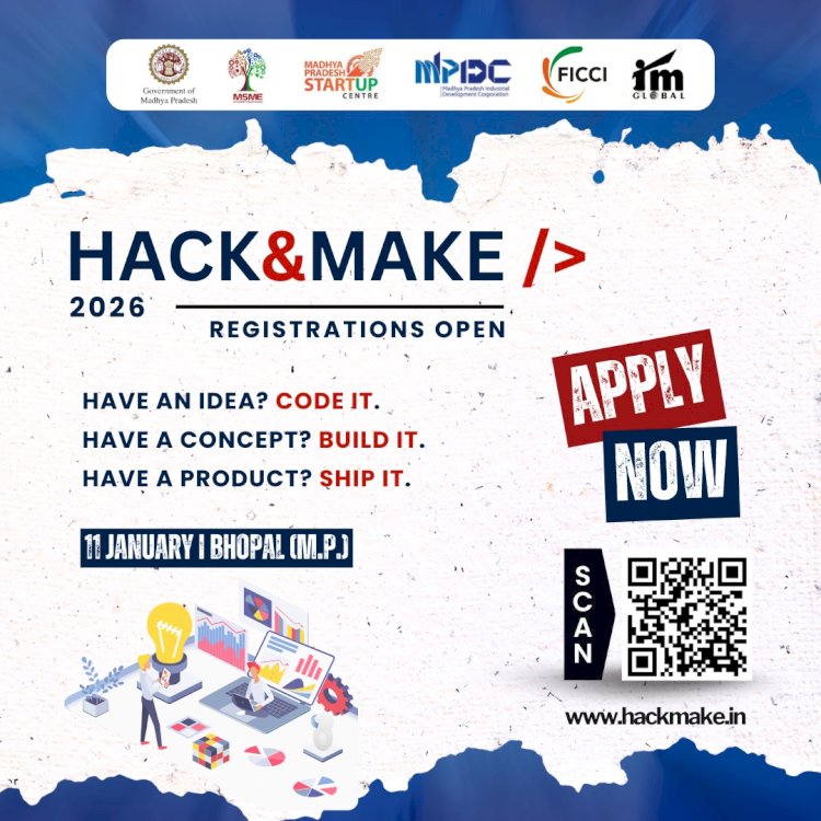 Hack&Make 2026: Code It. Build It. Ship It. — Registrations Now Open!