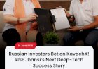 RISE Jhansi portfolio startup KavachX secures investment from Russian Investors, marking a new milestone for Bundelkhand’s Startup Ecosystem